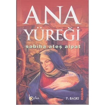 Ana Yüreği Sabiha Ateş Alpat