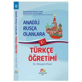 Anadili Rusça Olanlara Türkçe Öğretimi Hüseyin Polat