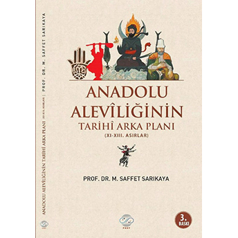 Anadolu Aleviliğinin Tarihi Arka Planı (11.- 13.Asırlar)