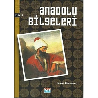 Anadolu Bilgeleri Ismail Kaygusuz