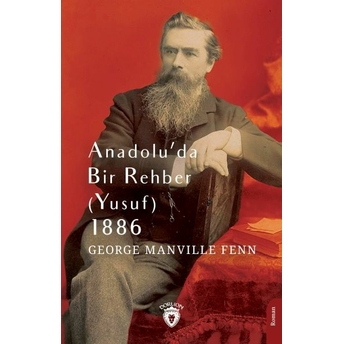 Anadolu’da Bir Rehber (Yusuf) 1886 George Manville Fenn