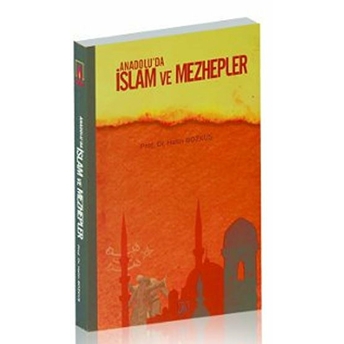 Anadolu’da Islam Ve Mezhepler