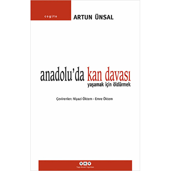 Anadolu’da Kan Davası Artun Ünsal