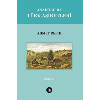 Anadolu’da Türk Aşiretleri