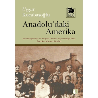 Anadolu’daki Amerika Uygur Kocabaşoğlu