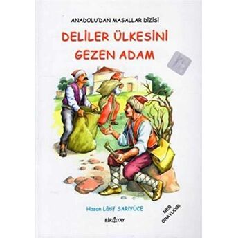 Anadolu’dan Masallar Dizisi - Deliler Ülkesini Gezen Adam Hasan Latif Sarıyüce