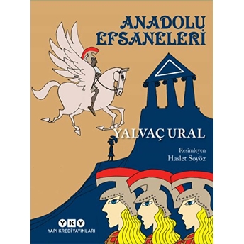 Anadolu Efsaneleri Yalvaç Ural