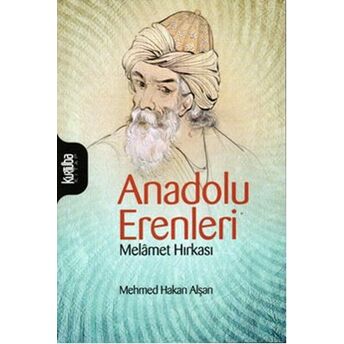 Anadolu Erenleri - Melamet Hırkası Mehmet Hakan Alşan