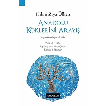 Anadolu Köklerini Arayış Hilmi Ziya Ülken