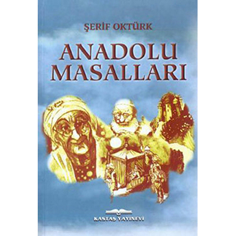 Anadolu Masalları-Şerif Oktürk