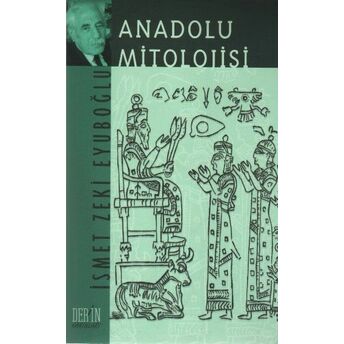 Anadolu Mitolojisi Ismet Zeki Eyüboğlu