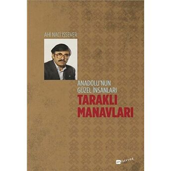 Anadolu’nun Güzel Insanları Taraklı Manavları Ahi Naci Işsever