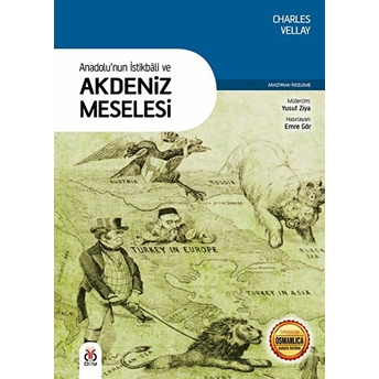 Anadolu’nun Istikbali Ve Akdeniz Meselesi