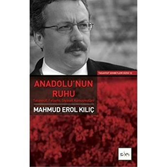 Anadolu’nun Ruhu Mahmud Erol Kılıç