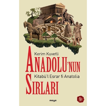 Anadolu’nun Sırları - Kitabü’l Esrar Fi Anatolia Kerim Kuvetli