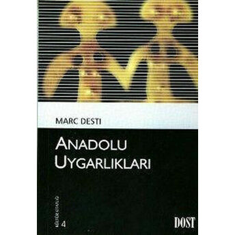 Anadolu Uygarlıkları Marc Desti