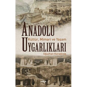 Anadolu Uygarlıkları Oğuzhan Karadirek