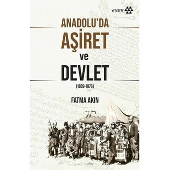 Anadolu'da Aşiret Ve Devlet Fatma Akın