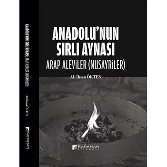 Anadolu'nun Sırlı Aynası - Arap Aleviler(Nusayriler) Ali Ihsan Ökten