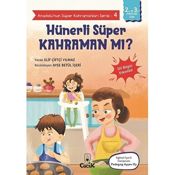 Anadolu'nun Süper Kahramanları Serisi-4-Hünerli Süper Kahraman Mı? Elif Çiftçi Yılmaz