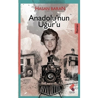 Anadolu'nun Uğuru Hasan Baran