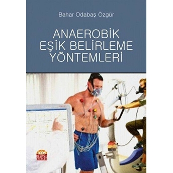 Anaerobik Eşik Belirleme Yöntemleri