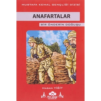 Anafartalar - Bir Önderin Doğuşu Hasan Yiğit