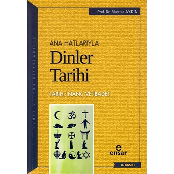 Anahatlarıyla Dinler Tarihi Mahmut Aydın