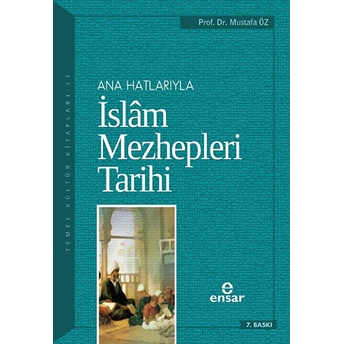 Anahatlarıyla Islam Mezhepleri Tarihi Mustafa Öz