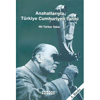 Anahatlarıyla Türkiye Cumhuriyeti Tarihi