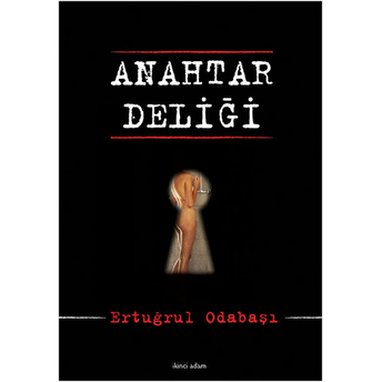 Anahtar Deliği Ertuğrul Odabaşı