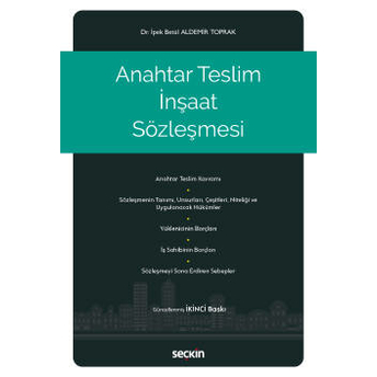 Anahtar Teslim Inşaat Sözleşmesi Ipek Betül Aldemir Toprak