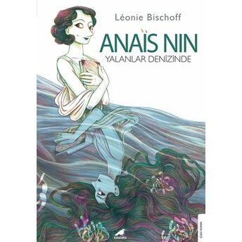 Anais Nin Léonie Bischoff