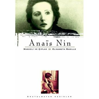 Anais Nin-Maskeli Ve Çıplak Anais Nin