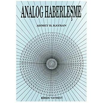 Analog Haberleşme Ahmet H. Kayran