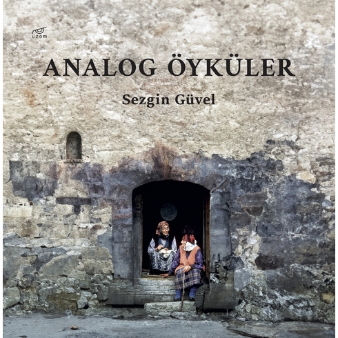 Analog Öyküler Sezgin Güvel