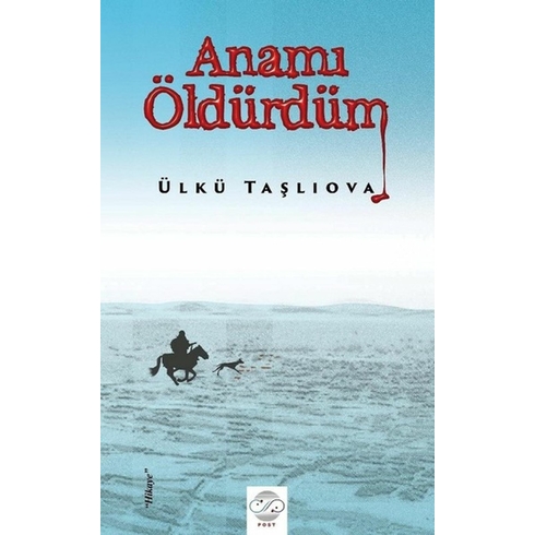 Anamı Öldürdüm