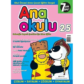 Anaokulu Sayı: 25 Anne-Çocuk Eğitim Dergisi Kolektif