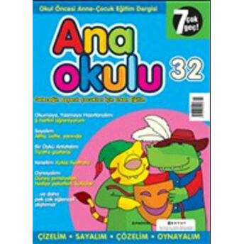 Anaokulu Sayı: 32 Anne-Çocuk Eğitim Dergisi Kolektif