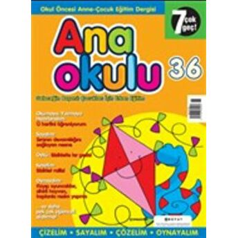 Anaokulu Sayı: 36 Anne-Çocuk Eğitim Dergisi Kolektif