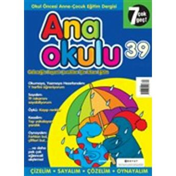 Anaokulu Sayı: 39 Anne-Çocuk Eğitim Dergisi Kolektif