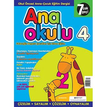 Anaokulu Sayı: 4 Anne-Çocuk Eğitim Dergisi Kolektif