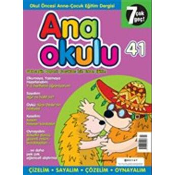 Anaokulu Sayı: 41 Anne-Çocuk Eğitim Dergisi Kolektif