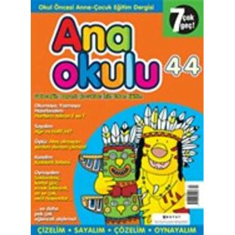 Anaokulu Sayı: 44 Anne-Çocuk Eğitim Dergisi Kolektif