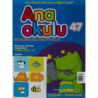 Anaokulu Sayı: 47 Anne-Çocuk Eğitim Dergisi Kolektif