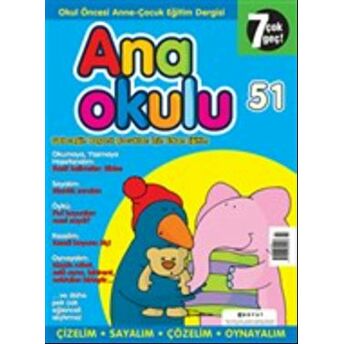 Anaokulu Sayı: 51 Anne-Çocuk Eğitim Dergisi Kolektif