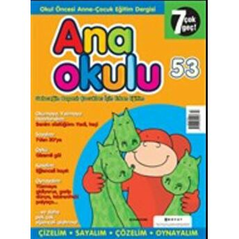 Anaokulu Sayı: 53 Anne-Çocuk Eğitim Dergisi Kolektif