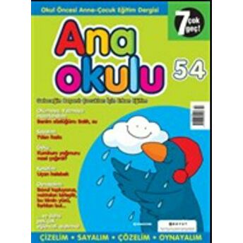 Anaokulu Sayı: 54 Anne-Çocuk Eğitim Dergisi Kolektif