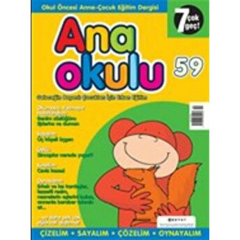 Anaokulu Sayı: 59 Anne-Çocuk Eğitim Dergisi Kolektif