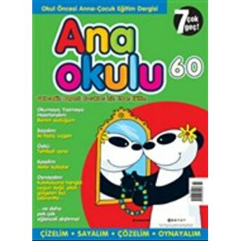 Anaokulu Sayı: 60 Anne-Çocuk Eğitim Dergisi Kolektif